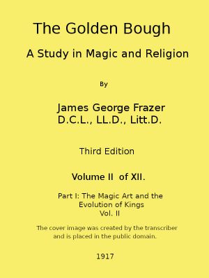 [Gutenberg 60250] • The Golden Bough: A Study in Magic and Religion (Third Edition, Vol. 02 of 12)